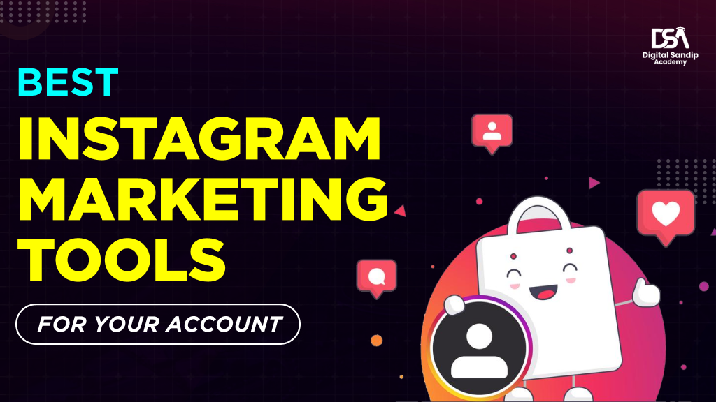 Best Instagram Marketing Tools for your account