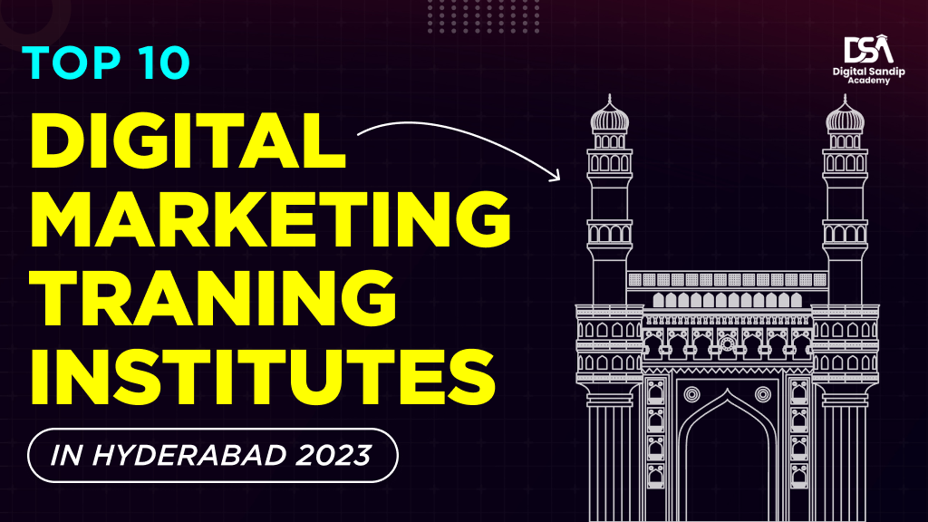 top 10 digital marketing training institute in Hyderabad