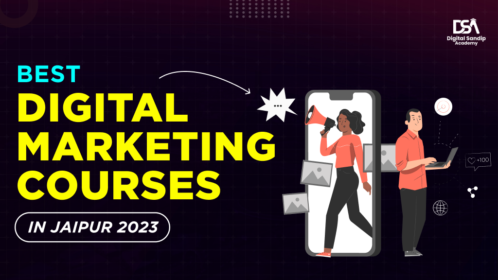 Best Digital Marketing Courses in Jaipur 2023