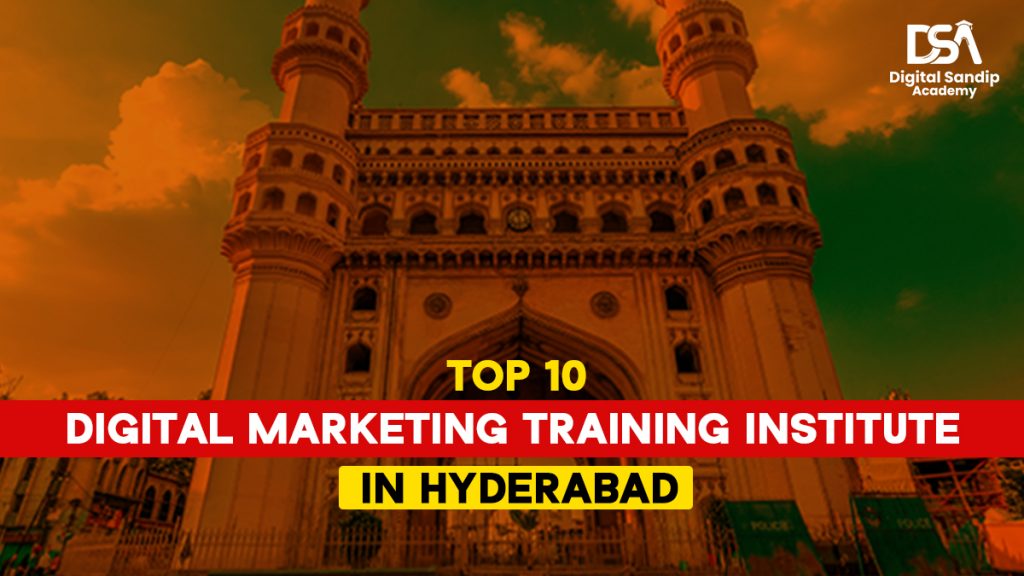 Top 10 digital marketing training institute in Hyderabad